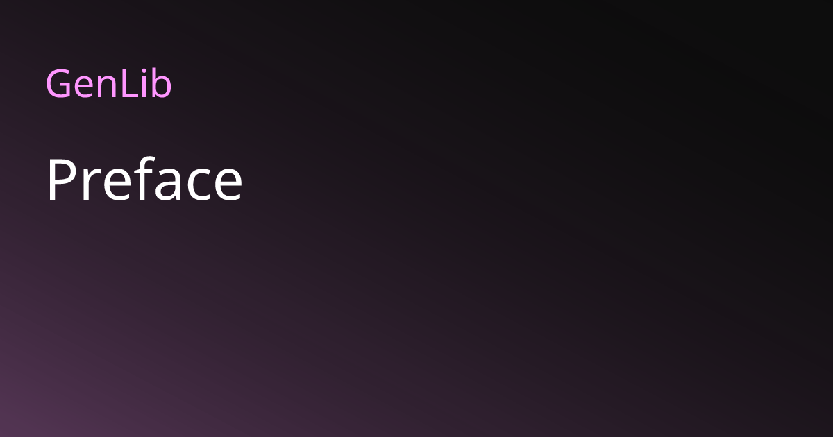 Genlib Preface | GenLib